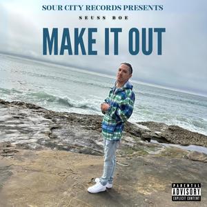 Make it out (Explicit)