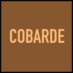 Cobarde (Explicit)