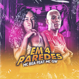 Em 4 Paredes(feat. MC GW) (Explicit)