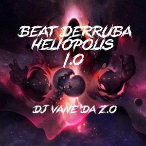 BEAT DERRUBA HELIÓPOLIS 1.0 (Explicit)