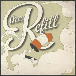 The Refill (Explicit)