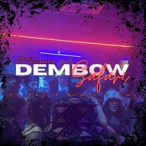 Dembow Safari (Explicit)
