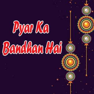 Pyar Ka Bandhan Hai