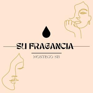 SU FRAGANCIA