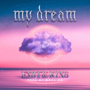 My dreams (Explicit)