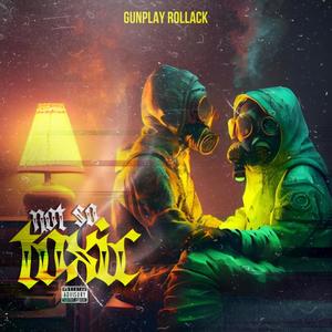 Not So Toxic (Explicit)