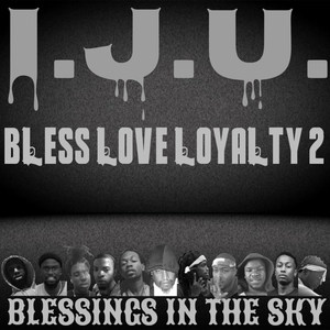 Bless Love Loyalty 2 Blessings in the Sky