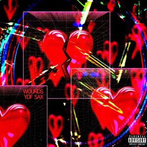 Wounds (Explicit)