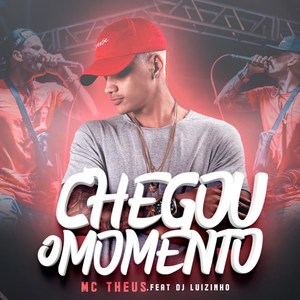 Chegou o Momento