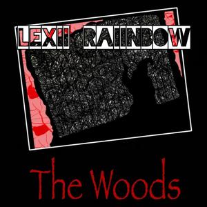 The Woods (Explicit)