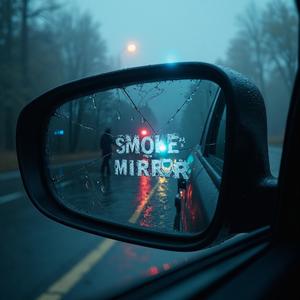 Smoke In The Mirror