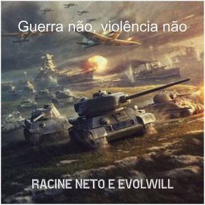 Guerra Não, Violência Não