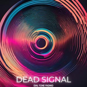 Dial Tone Fading