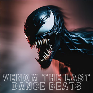 Venom the Last Dance Beats