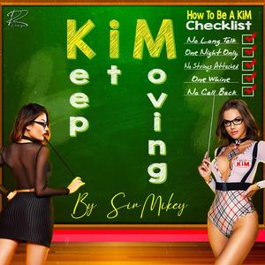 Keep it Moving (KiM)