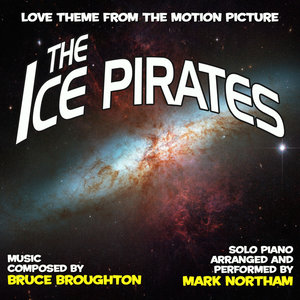 Ice Pirates - Love Theme from the Motion Picture