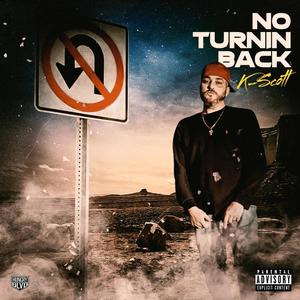 No Turnin Back (Explicit)