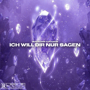 Ich will dir nur sagen (Explicit)