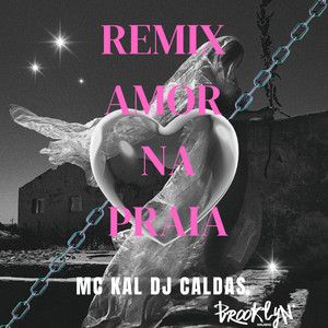 Amor na Praia (Remix) [Explicit]