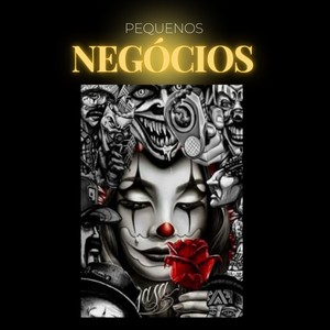 Pequenos Negócios (Explicit)