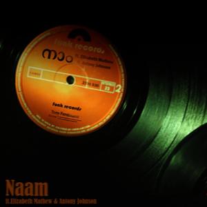 Naam (feat. Elizabeth Mathew & Antony Johnson)