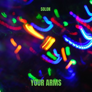 Solon - Your Arms (Radio Edit)