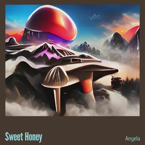 Sweet honey (Explicit)