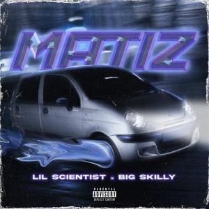 MATIZ (feat. Big Skilly)