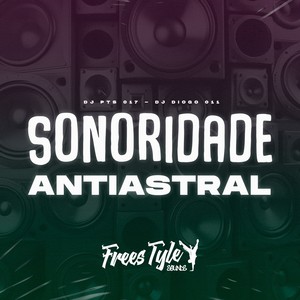 Sonoridade Antiastral (Explicit)