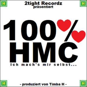 100% HMC (Ich mach's mir selbst...) [Explicit]