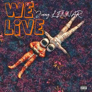 We Live (Live|Explicit)