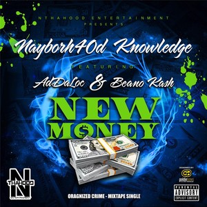 New Money (feat. Beano Kash & Ad Da Loc) [Explicit]