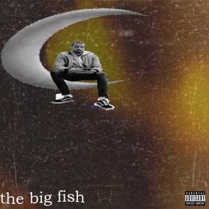 Big fish (feat. Mono CS) [Explicit]