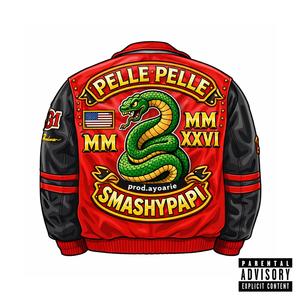 Pelle Pelle (Explicit)