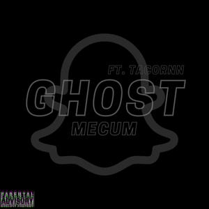 ghost (feat. TaCornn) [Explicit]