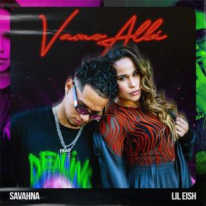 Vamo Allá(feat. Lil Eish)