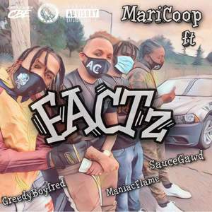 Factz (feat. GreedyBoyFred, ManiacFlame & SauceGawd) [Explicit]