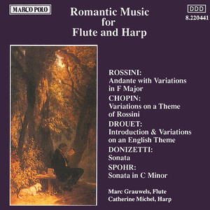 Variations in E Major on Non più mesta from Rossini's La Cenerentola (arr. N. Mercz for flute and harp) - Variations on a Theme of Rossini in E Major