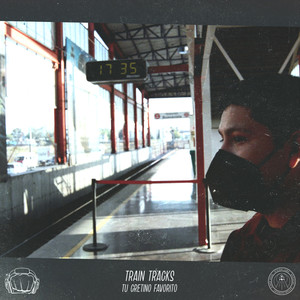 Train Tracks (Explicit)