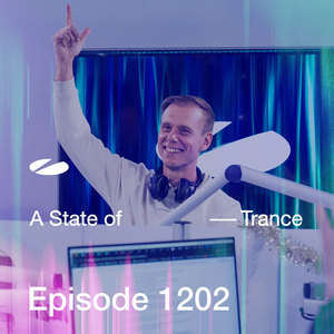 ASOT 1202 - A State of Trance Episode 1202