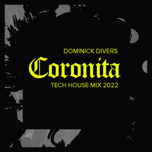 Coronita Tech House Mix 2022