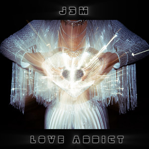 LOVE ADDICT