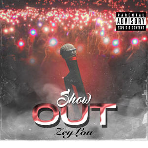 SHOW OUT (Explicit)