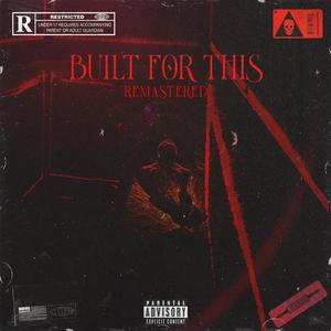 BUILT FOR THIS (Remastered) [Explicit]