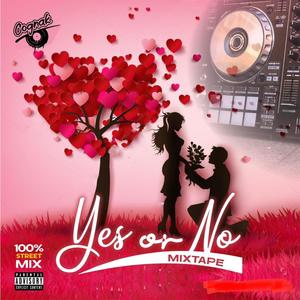 Yes or No Mixtape (Explicit)