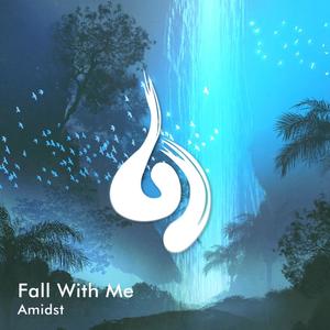 Fall With Me (Single Version)