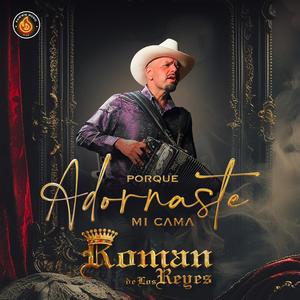 Porque Adornaste Mi Cama