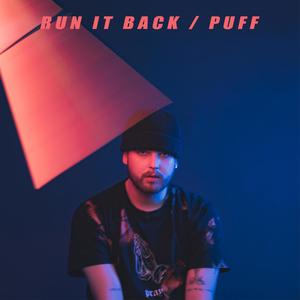 RUN IT BACK / PUFF (Explicit)