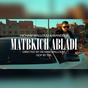 MATBKICH ABLADI (feat. MANDELA) [Explicit]