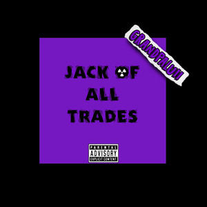 Jack of All Trade$ (Explicit)